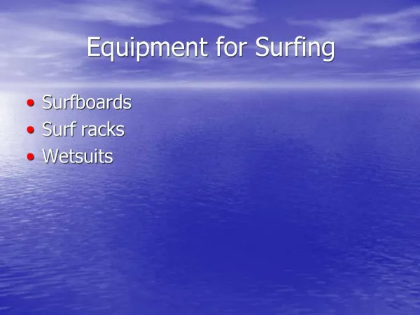 Equipment for Surfing