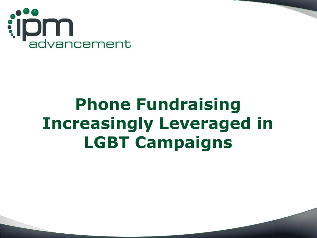 phone fundraising increasingly leveraged in lgbt