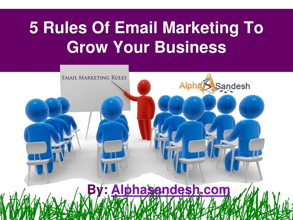 5 rules of email marketing to grow your business