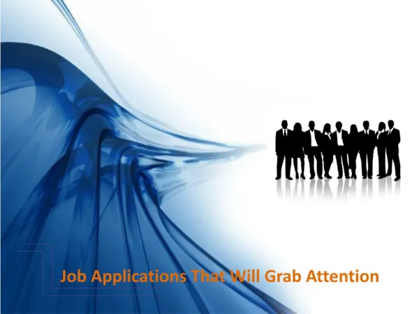 Job Applications That Will Grab Attention