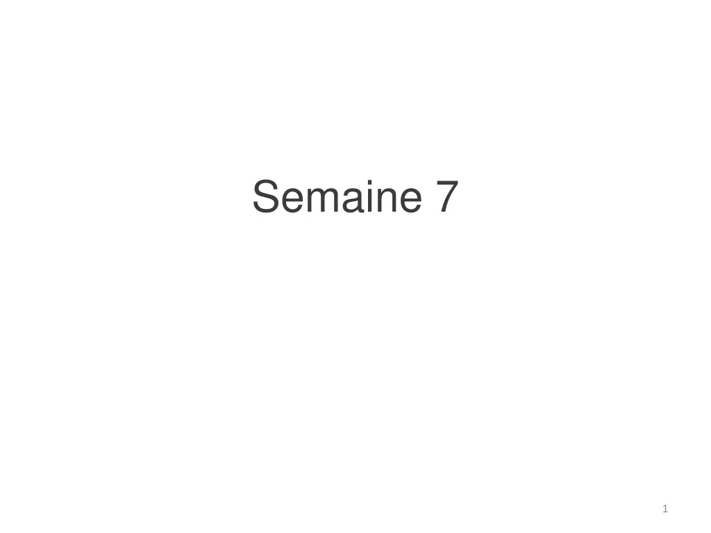 semaine 7