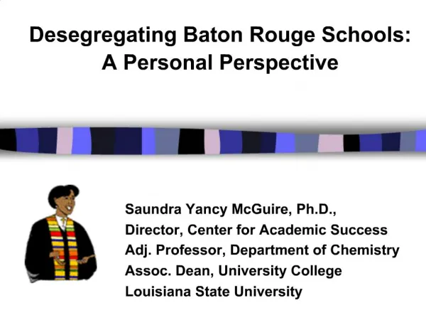 Desegregating Baton Rouge Schools: A Personal Perspective