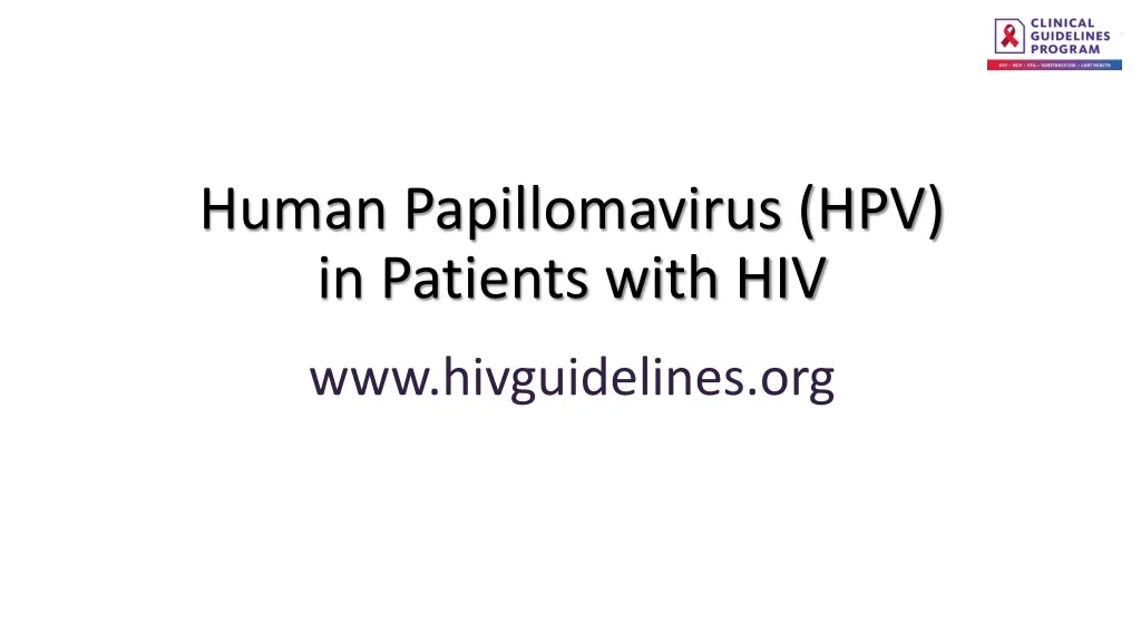 human papillomavirus hpv in patients with hiv www hivguidelines org