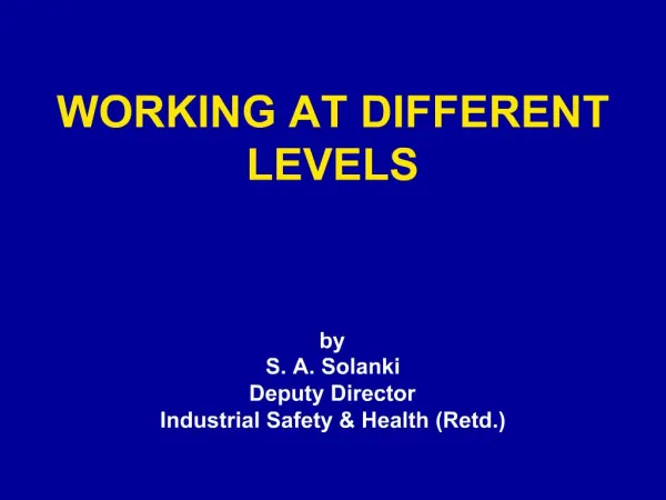 WORKING AT DIFFERENT LEVELS
