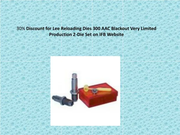 30% Discount for Lee Reloading Dies 300 AAC Blackout Very Li