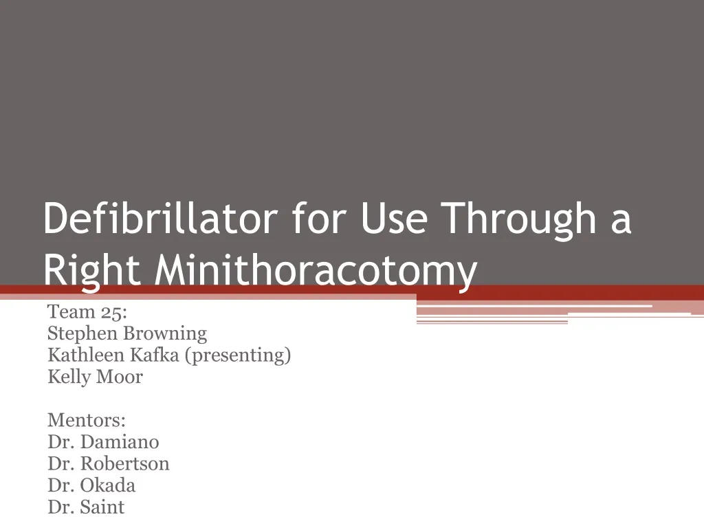 defibrillator for use through a right minithoracotomy