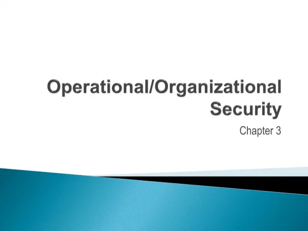 Operational/Organizational Security