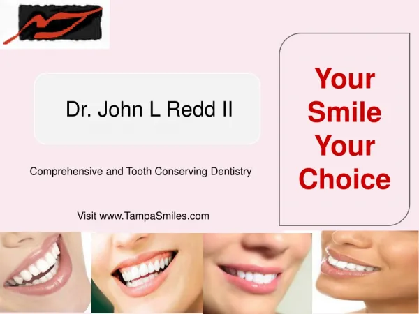 TampaSmiles - Dr. John L. Redd II, Dentist, Tampa Florida