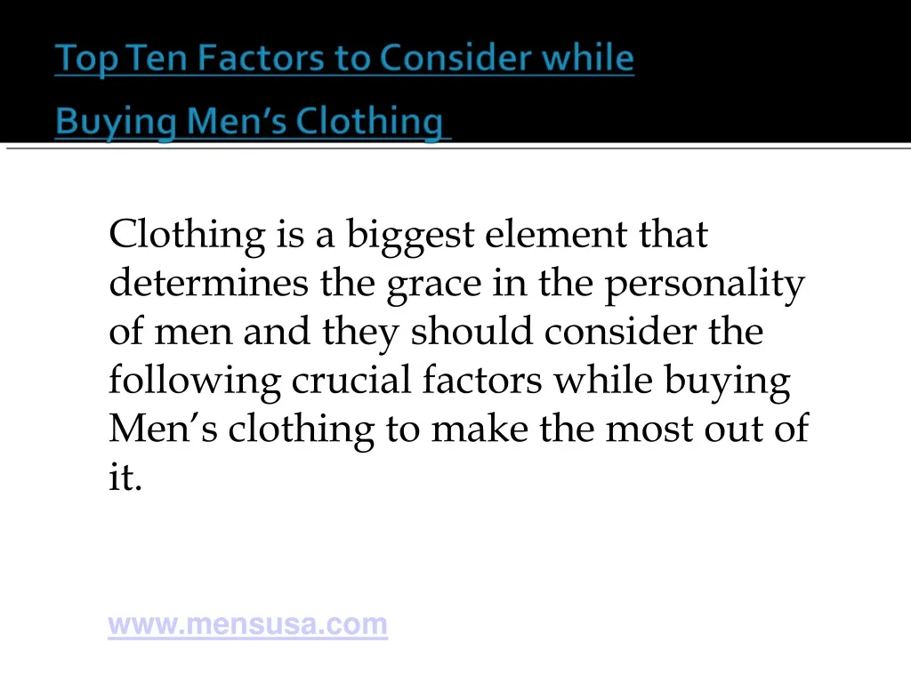 clothing is a biggest element that determines