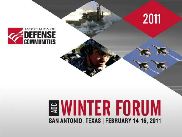 Association of Defense Communities Winter Forum 2011 San Antonio, TX