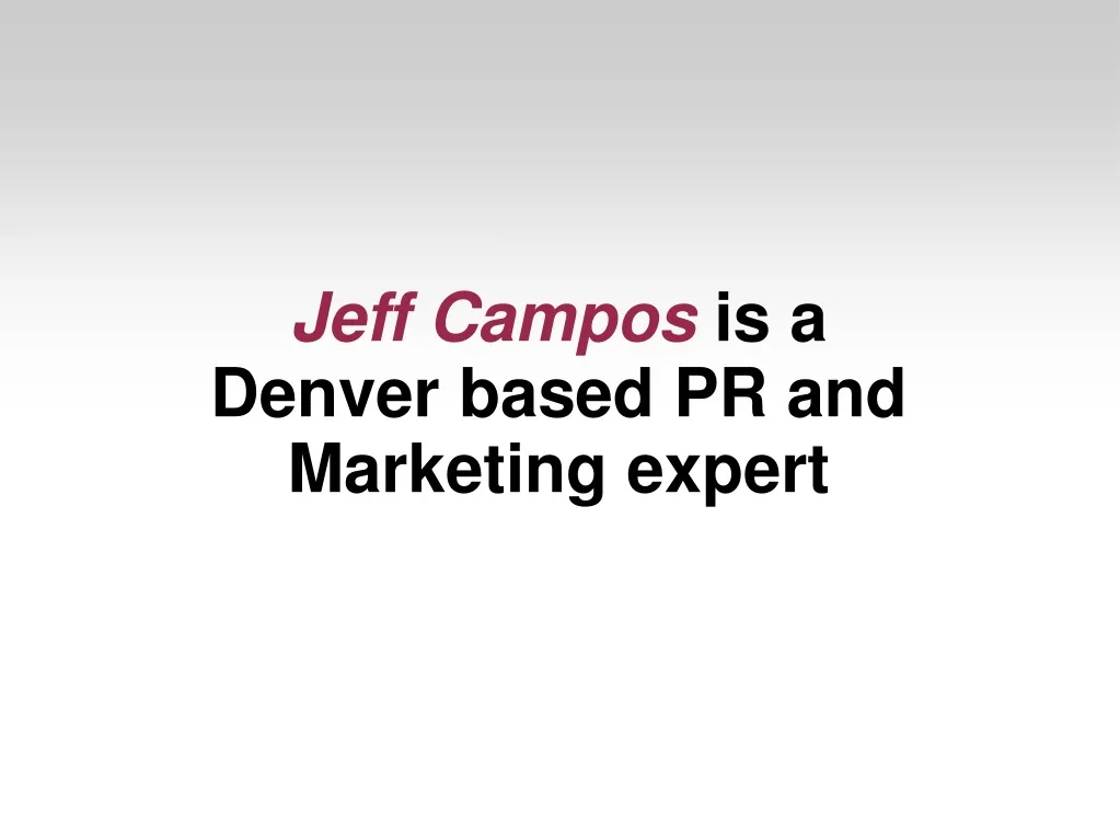 jeff campos is a denver based pr and marketing
