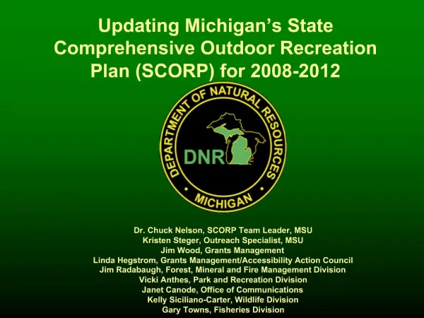 Updating Michigan s State Comprehensive Outdoor Recreation Plan SCORP for 2008-2012
