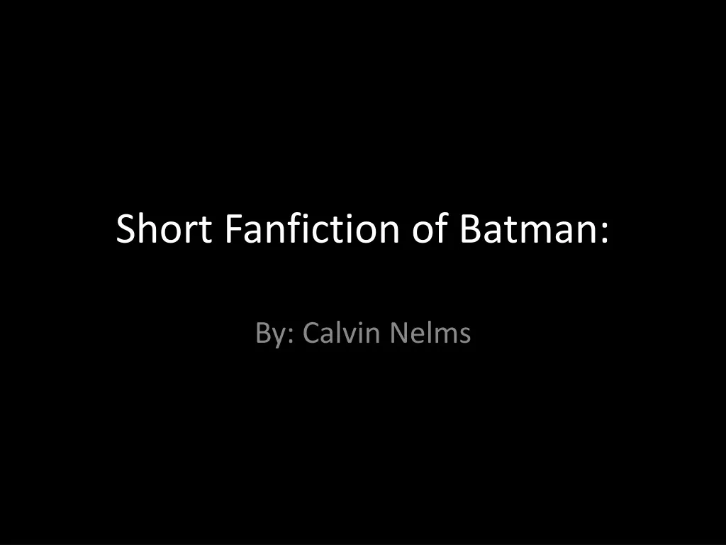short fanfiction of batman