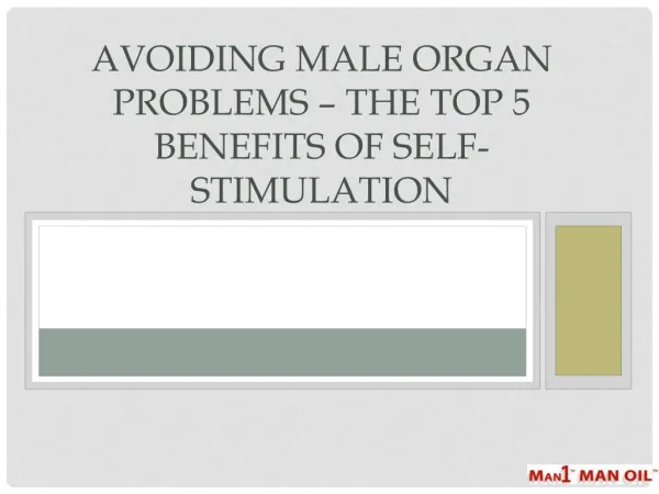 Avoiding Male Organ Problems