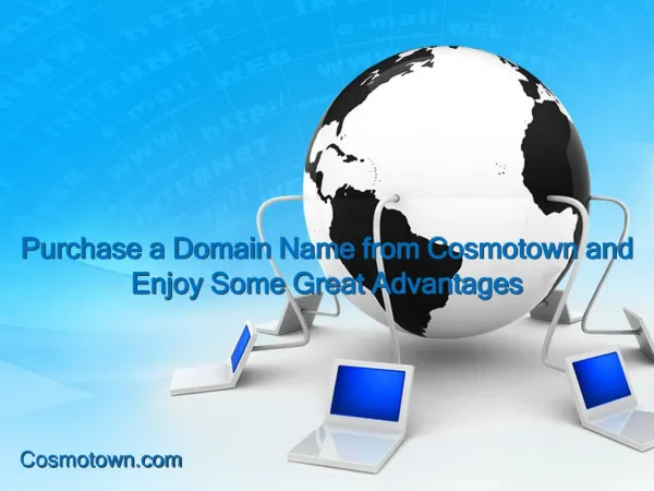 Purchase a Domain Name from Cosmotown and Enjoy Some Great A