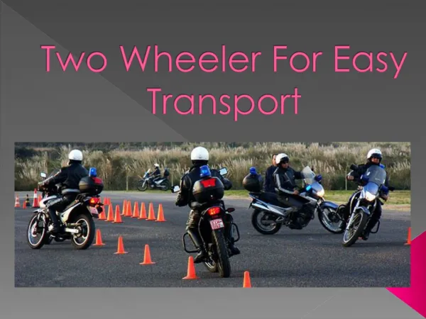 Two Wheeler for Easy Transport