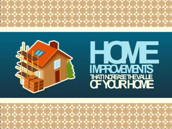 Home Improvements That Increase The Value of Your Home