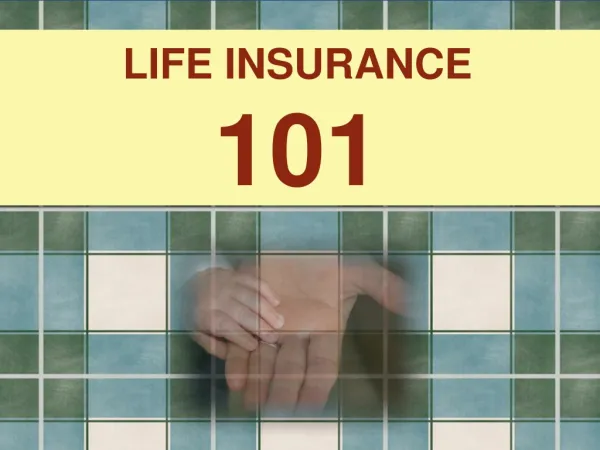 Life Insurance 101