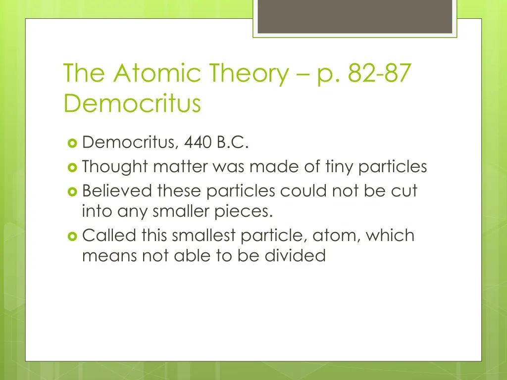 the atomic theory p 82 87 democritus