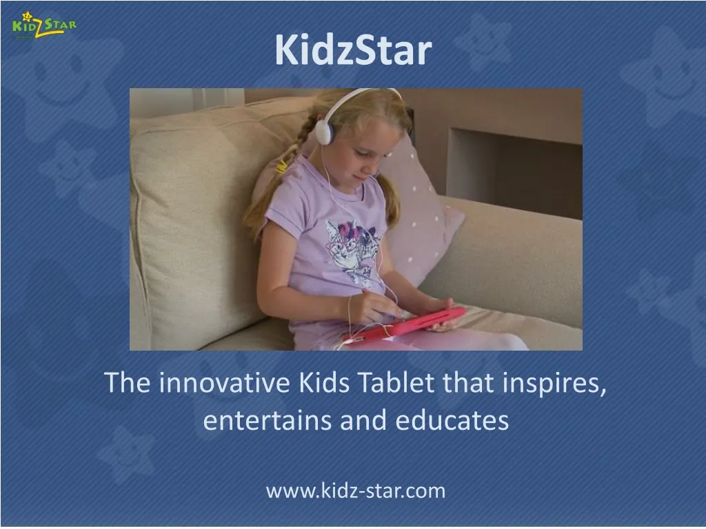 the innovative kids tablet that inspires entertains and educates www kidz star com