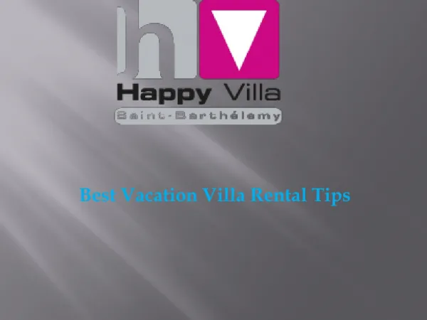 Best Vacation Villa Rental Tips