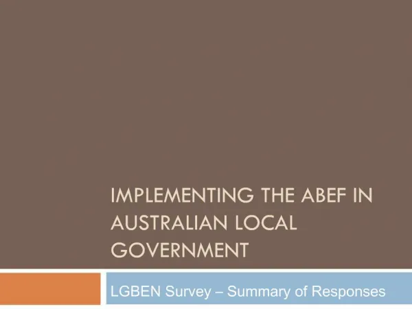 IMPLEMENTING THE ABEF IN AUSTRALIAN LOCAL GOVERNMENT