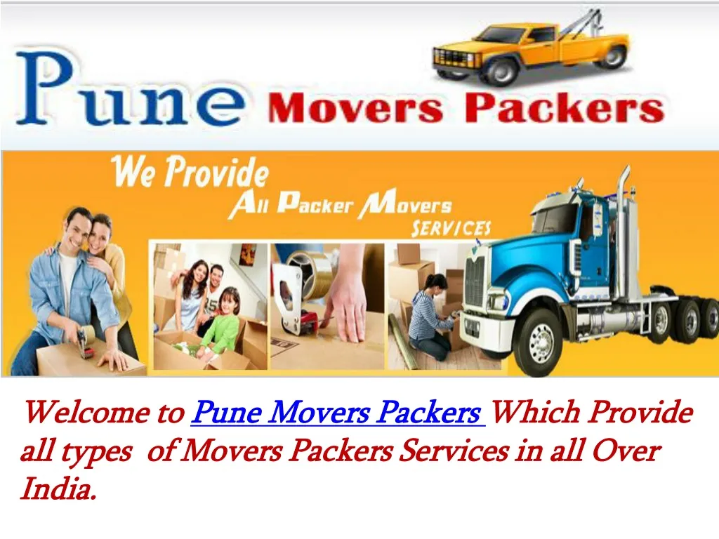 welcome to pune movers packers which provide all types of movers packers services in all over india