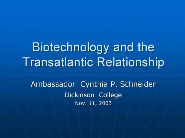 Biotechnology and the Transatlantic Relationship