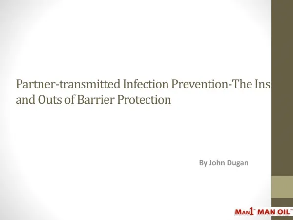 Partner-transmitted Infection Prevention - The Ins and Outs