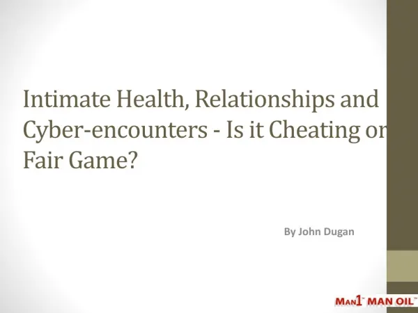 Intimate Health, Relationships and Cyber-encounters