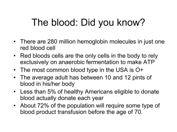 The blood: Did you know