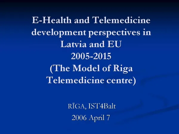 E-Health and Telemedicine development perspectives in Latvia and ...