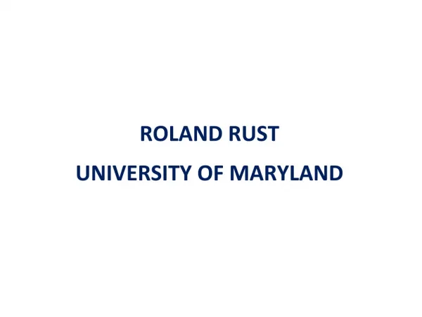 Roland rust university of maryland