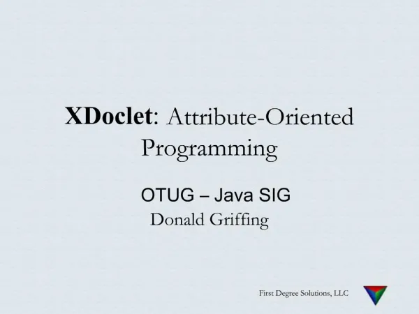 XDoclet : Attribute-Oriented Programming