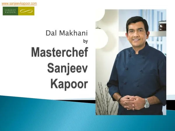 Dal Makhani Recipe by Master Chef Sanjeev Kapoor