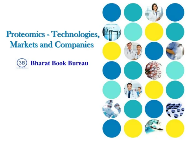 Proteomics - Technologies, Markets and Companies