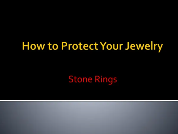 How to Protect Your Jewelry