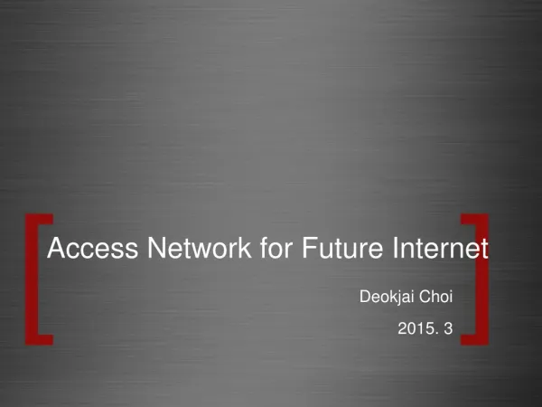 Access Network for Future Internet