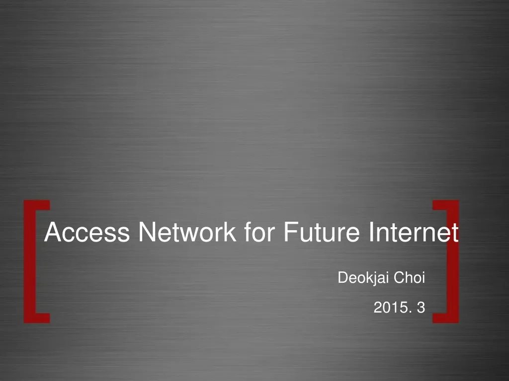 access network for future internet