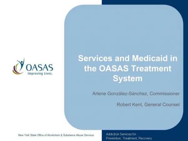 Services and Medicaid in the OASAS Treatment System