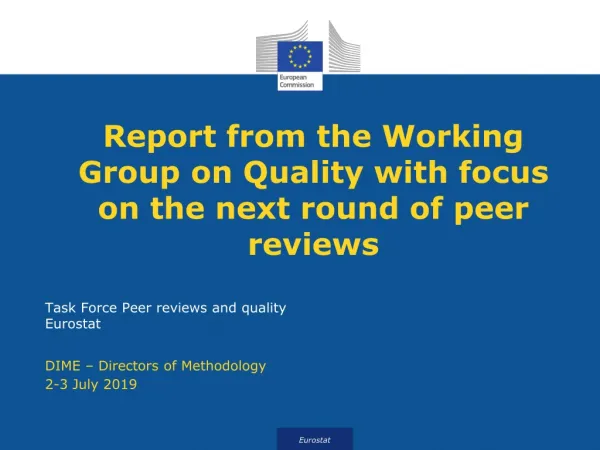 Report from the Working Group on Quality with focus on the next round of peer reviews