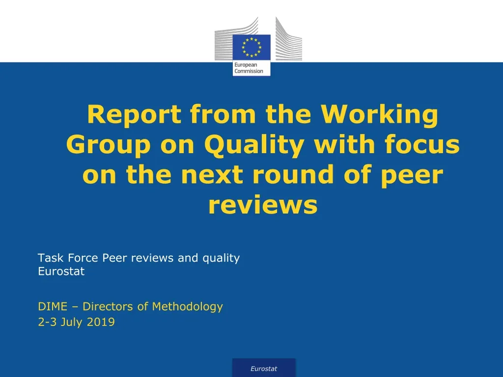 report from the working group on quality with focus on the next round of peer reviews