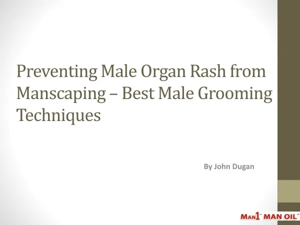 Preventing Male Organ Rash from Manscaping