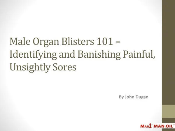 Male Organ Blisters 101 – Identifying and Banishing Painful,