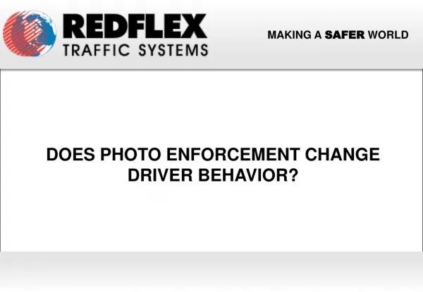 Does Photo Enforcement Change Driver Behavior?