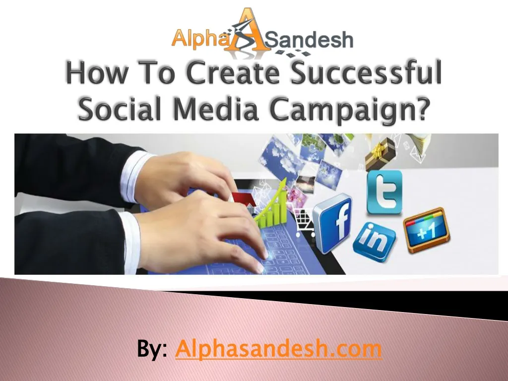 how to create successful social media campaign