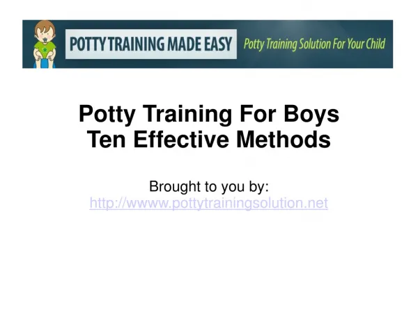 Potty Training For Boys - Ten Effective Methods