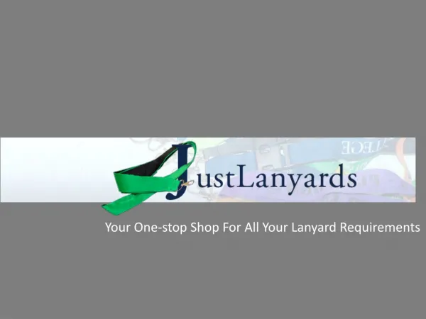 Your One-stop Shop For All Your Lanyard Requirements