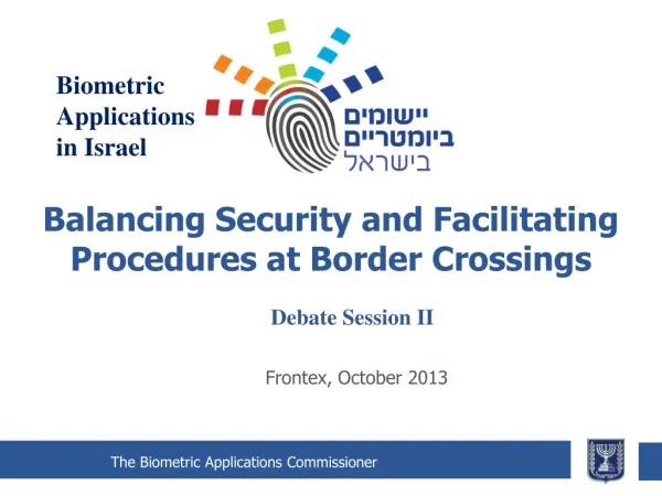 Balancing Security and Facilitating Procedures at Border Crossings