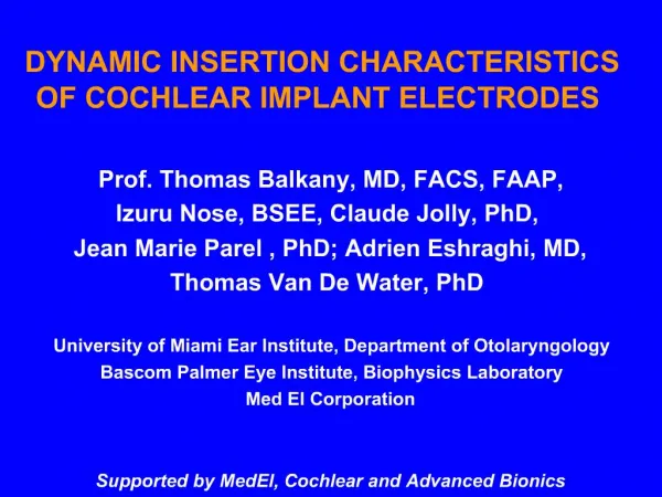 DYNAMIC INSERTION CHARACTERISTICS OF COCHLEAR IMPLANT ELECTRODES